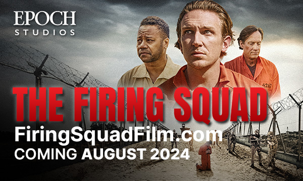 Epoch Times will release Christian filmmaker's The Firing Squad nationwide. 1 the firing squad 600x360 copy 1