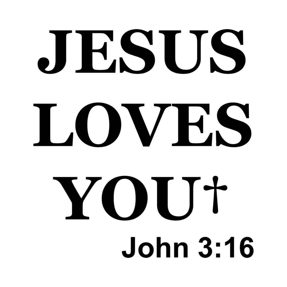 jesus loves you