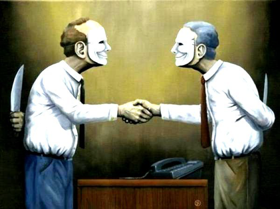 Hypocrites, pretending to be one thing while secretly waiting to stab the other in the back